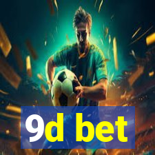 9d bet